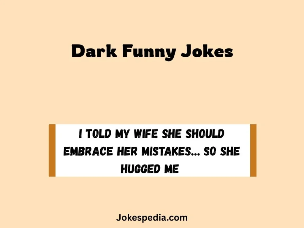 Dark Funny Jokes