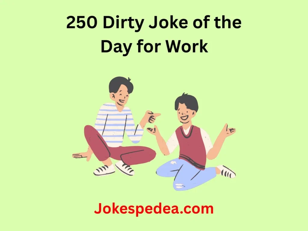 Dirty Joke of the Day for Work