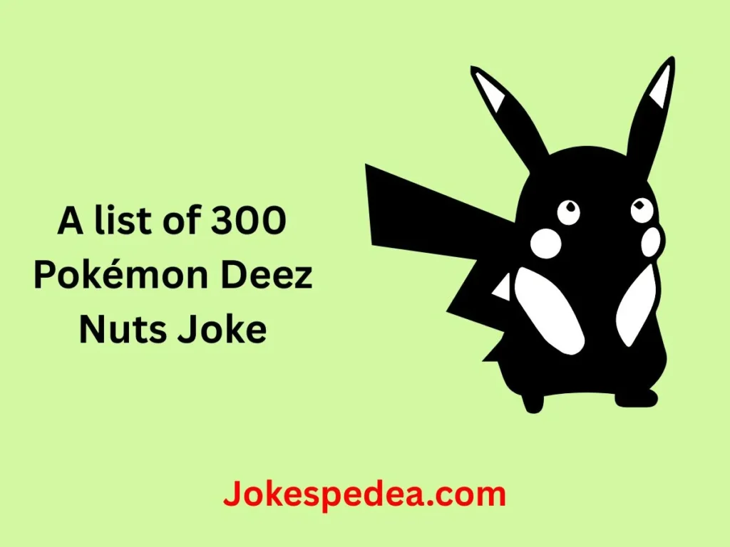 Pokémon Deez Nuts Joke