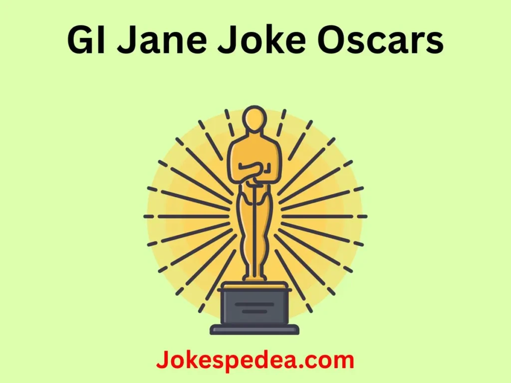 GI Jane Joke Oscars 