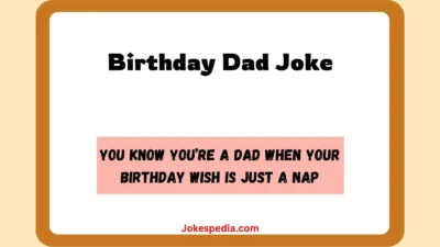 Birthday Dad Joke