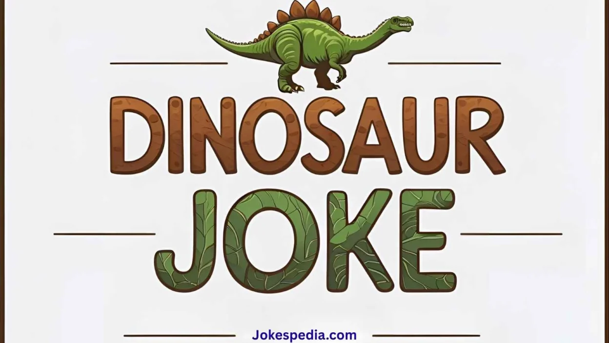 Dinosaur Joke