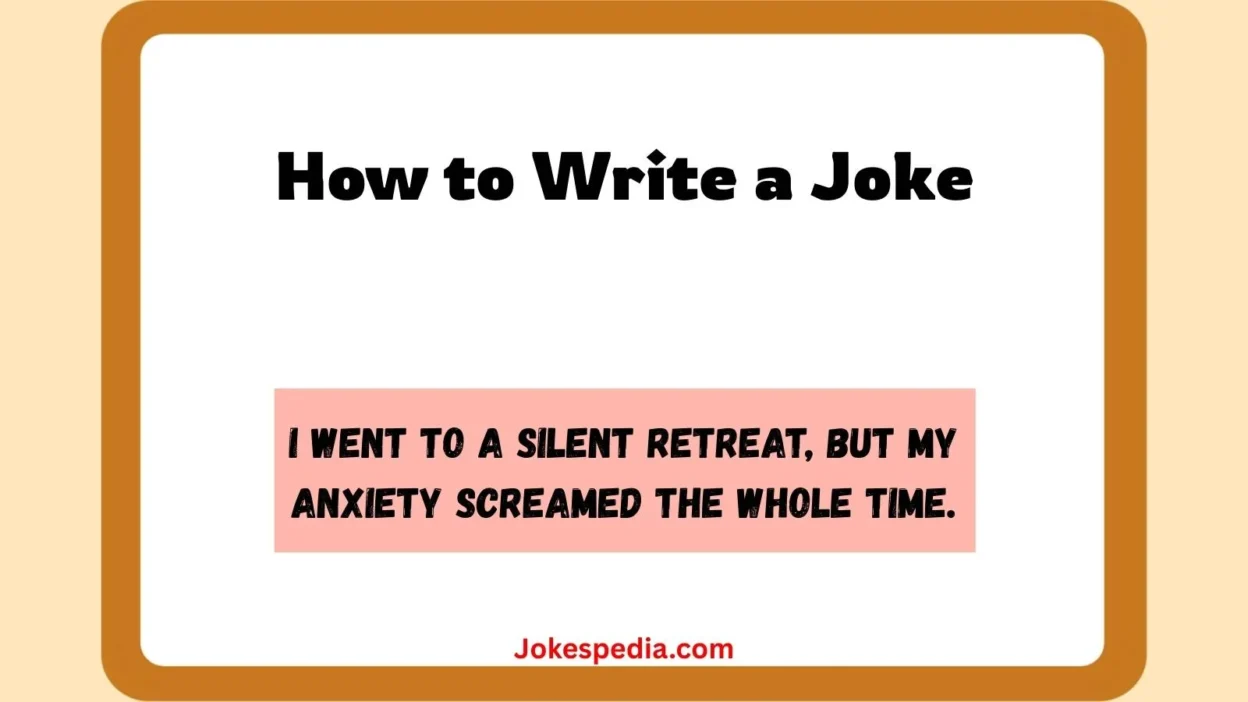 How to Write a Joke