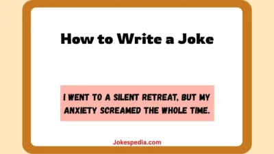 How to Write a Joke