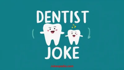 Dentist Joke