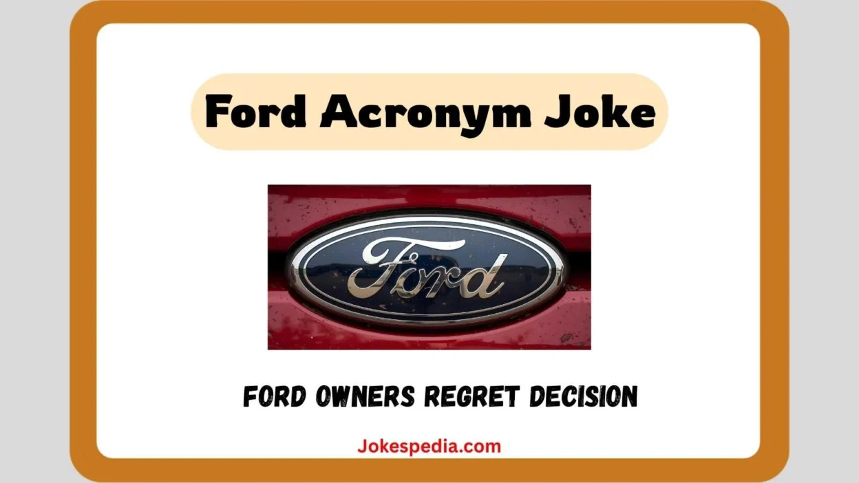 Ford Acronym Joke