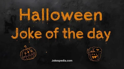Halloween Joke of the Day