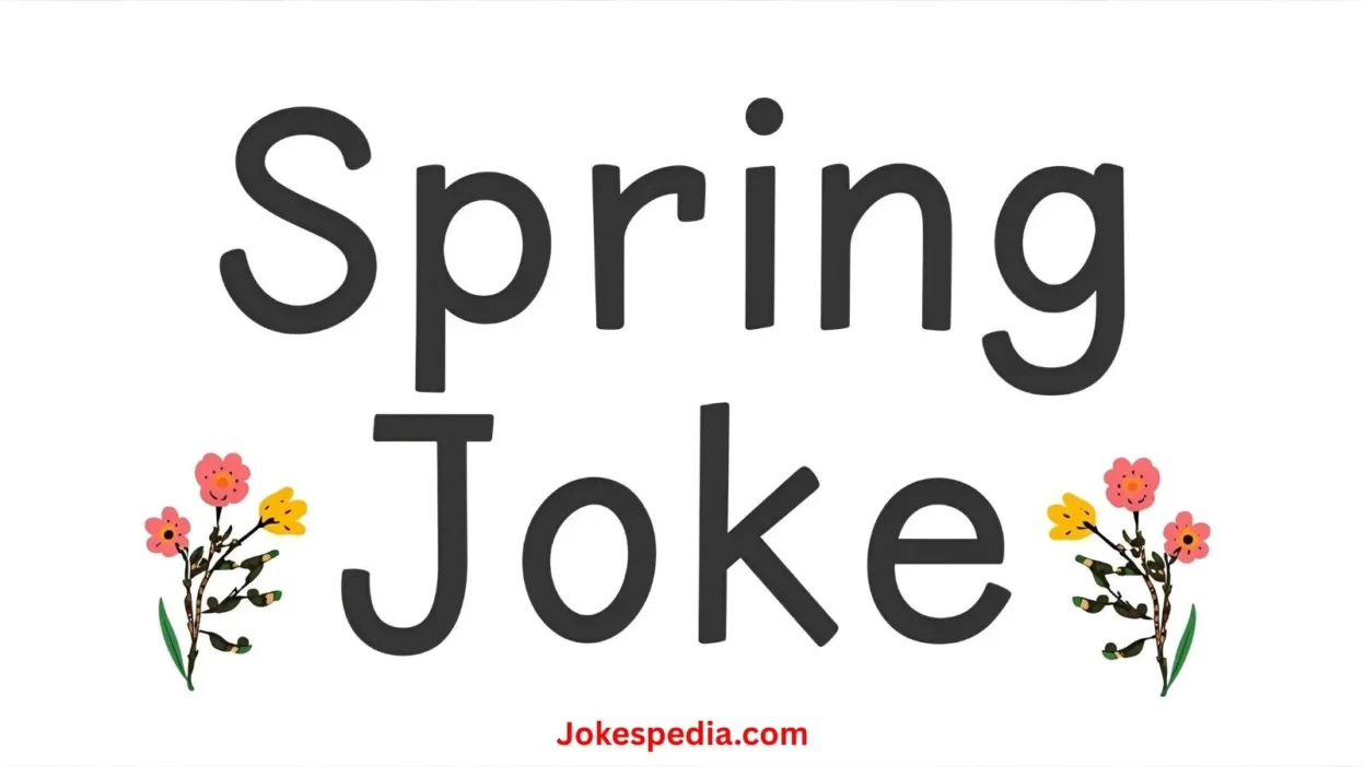 Spring Joke