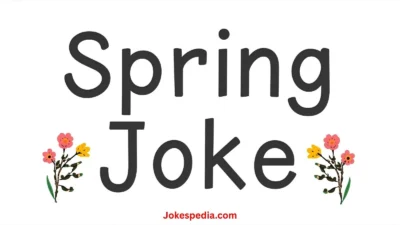 Spring Joke