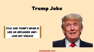 Trump Joke