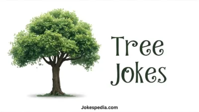 Tree Jokes