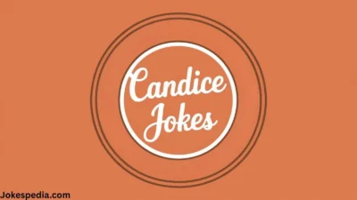 Candice Jokes