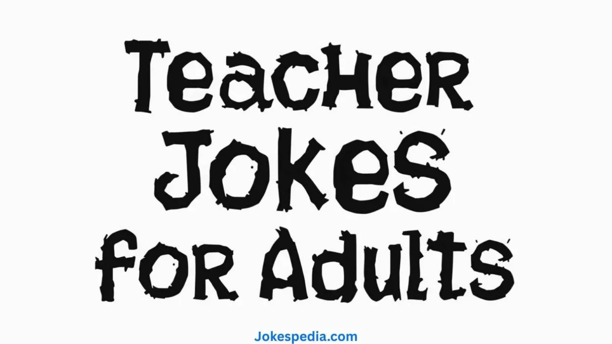 Teacher Jokes for Adults